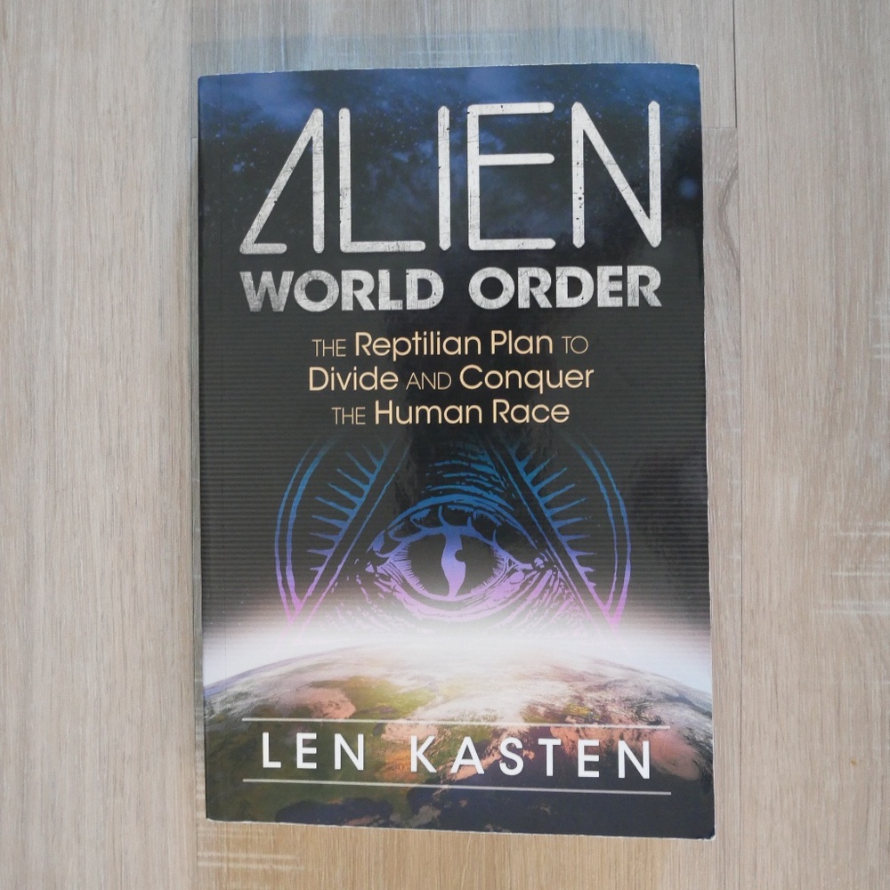 Alien World Order by Len Kasten (2017)~